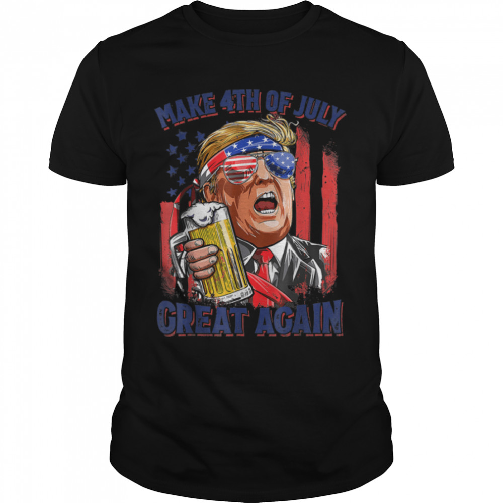 Make 4Th Of July Great Again Funny Trump Men Drinking Beer T-Shirt B0B19X554Q