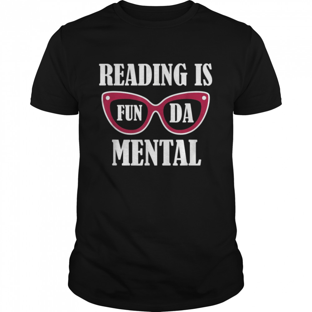 Reading Is Fundamental Shirt