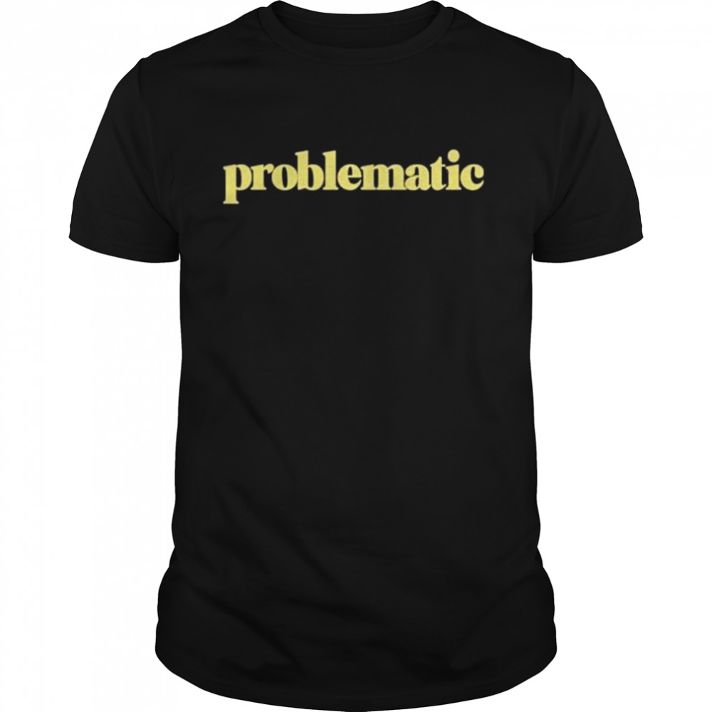 Problematic shirt Classic Men's T-shirt