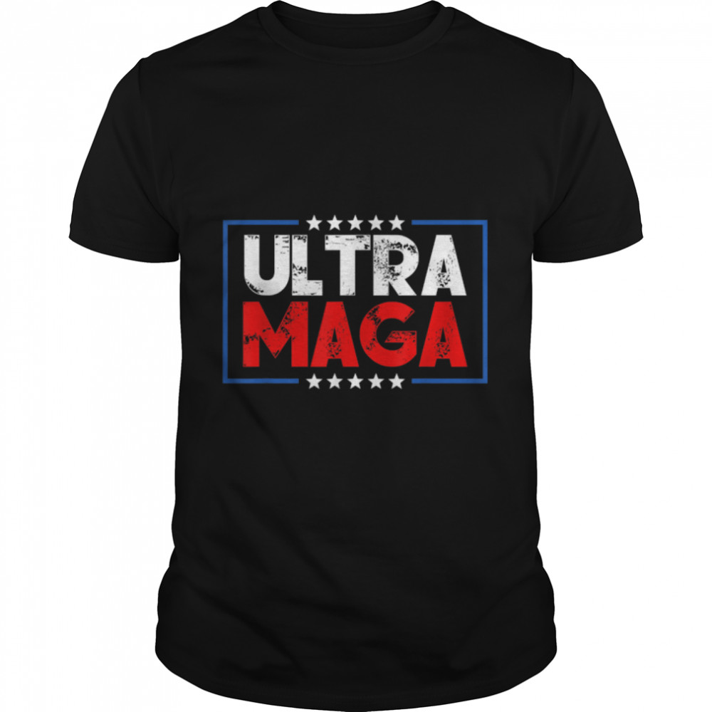 Proud Ultra Maga Shirt, Donald Trump Maga Ultra T-Shirt B0B1Bqkjzb