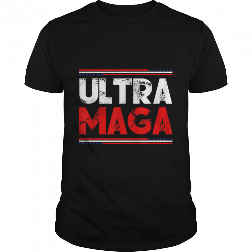 Proud Ultra Maga Shirt, Donald Trump Maga Ultra T-Shirt B0B1Bs1Thw