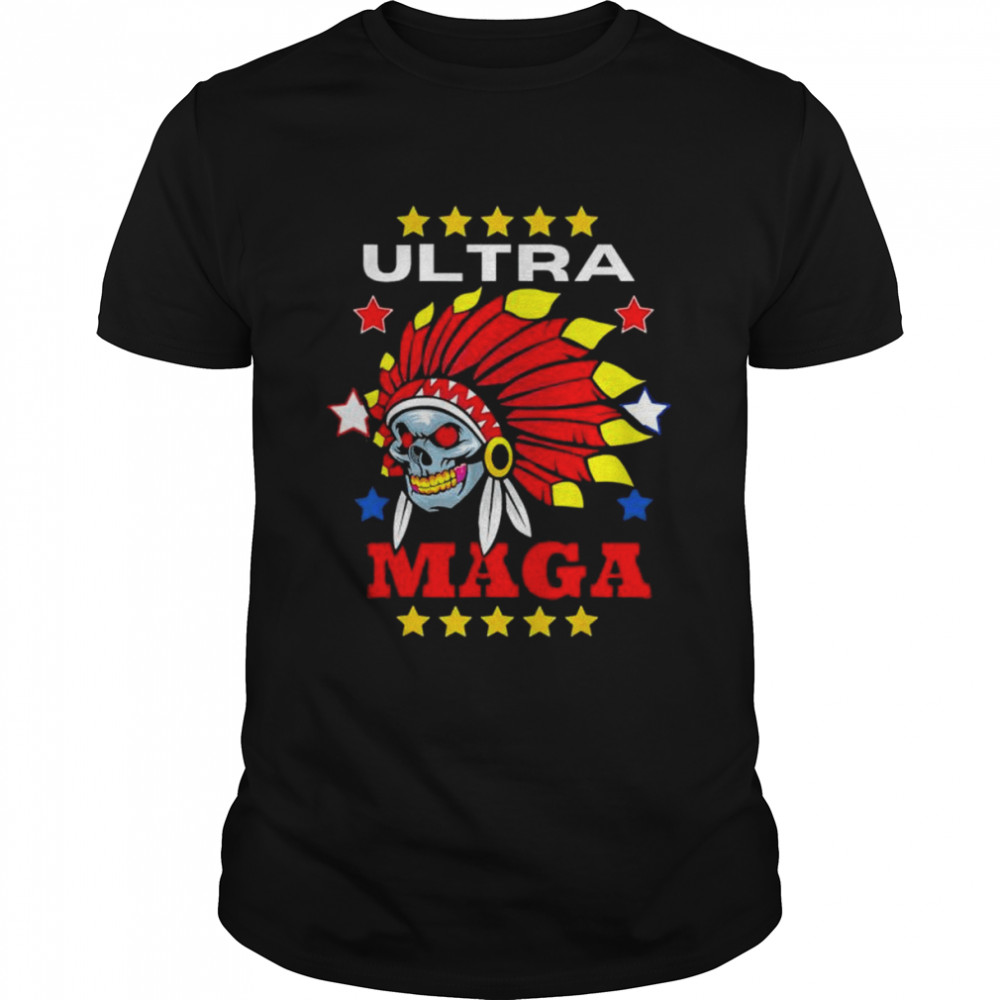 Ultra Maga Pro Trump Skull Wearing Indian Headdress Shirt