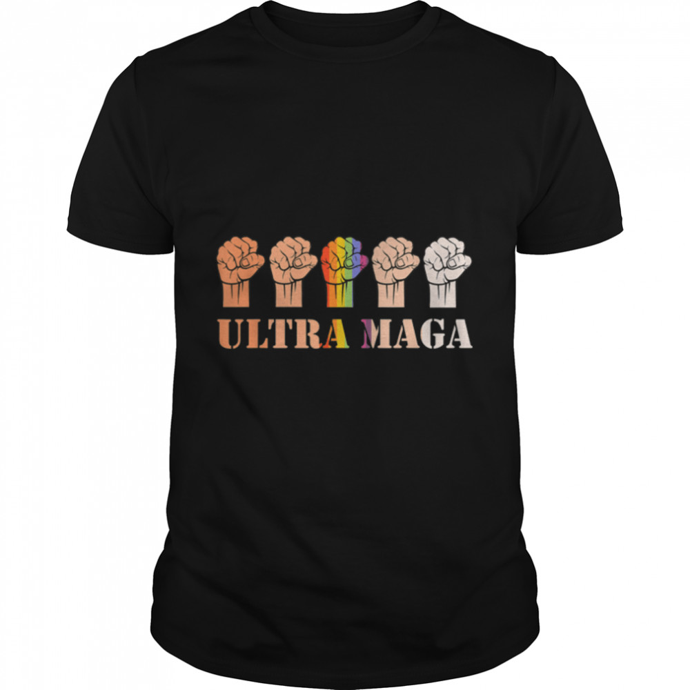 Ultra Maga Proud-Conservative Anti Liberal-Raised Fist Pride T-Shirt B0B1BT2V3G