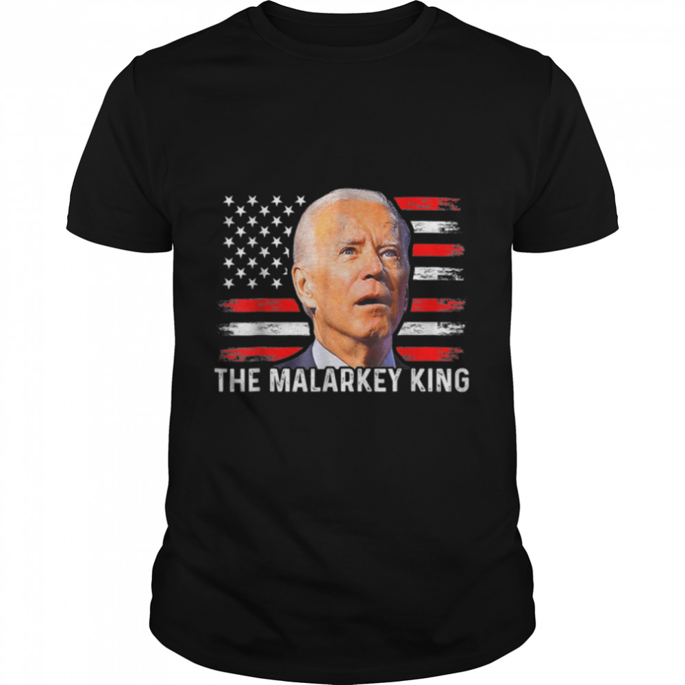 Anti Joe Biden The Malarkey King Pro Trump Ultra Maga King T-Shirt B0B1Hprz7N
