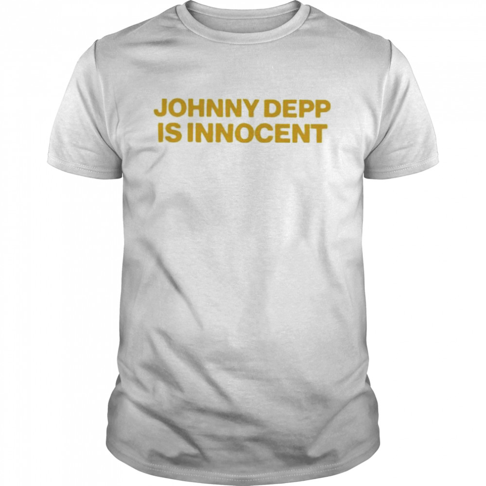 Johnny Depp Is Innocent Shirt