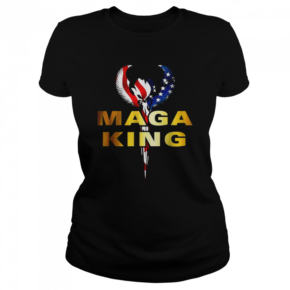 MAGA KING Is Here T- Classic Women's T-shirt