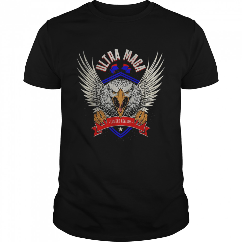 Ultra Maga Eagle Proud Ultra-Maga T-Shirt