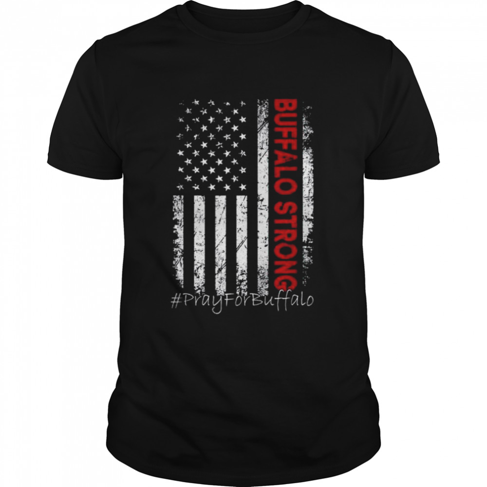 Pray for buffalo buffalo strong shirt