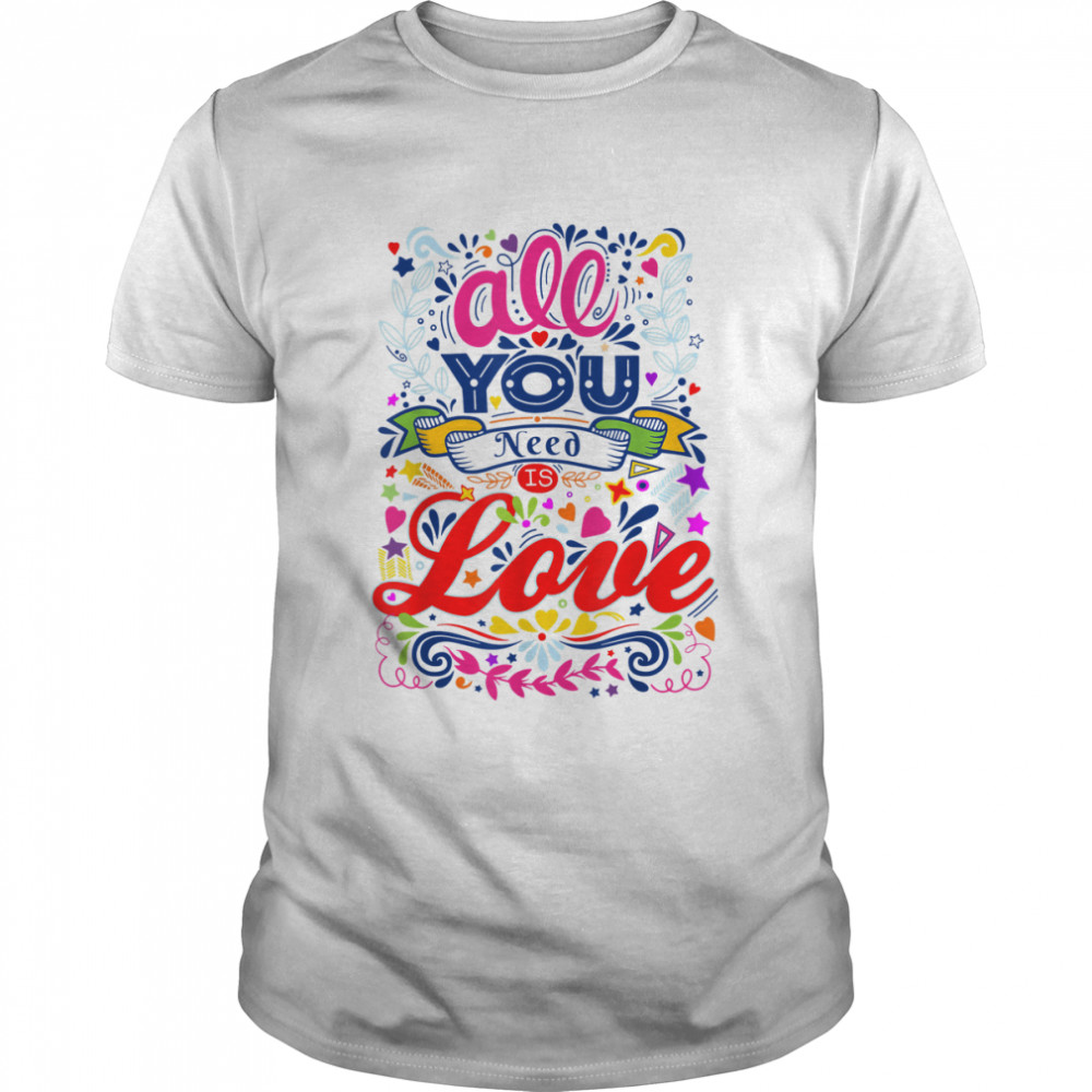 Retro Pop Art - All You Need Is Love 1 - Hippie Fun T-Shirt