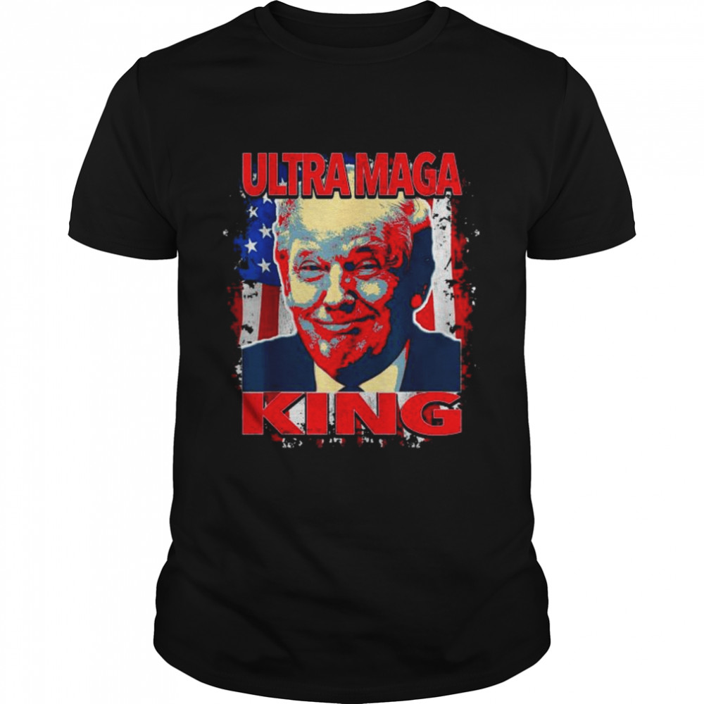 Trump president ultra maga king shirt