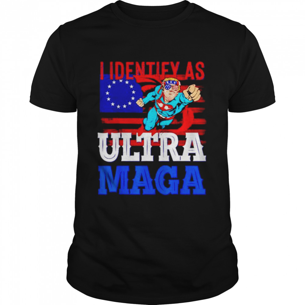 trump Superman I identify as ultra maga shirt