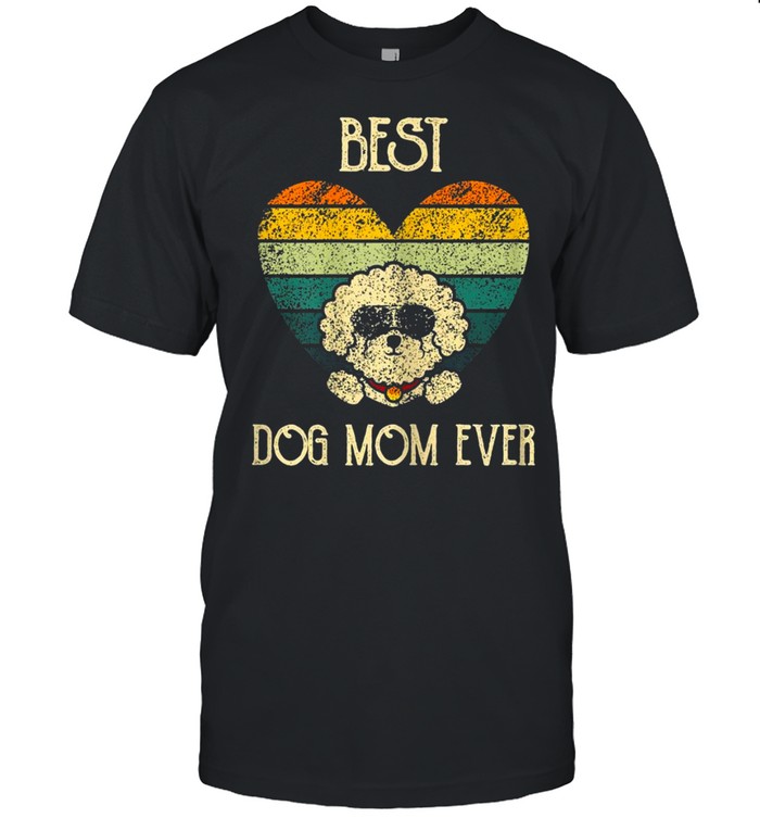 Best Dog Mom Ever Bichon Frise Dog Bichon Tenerifeshirt Shirt