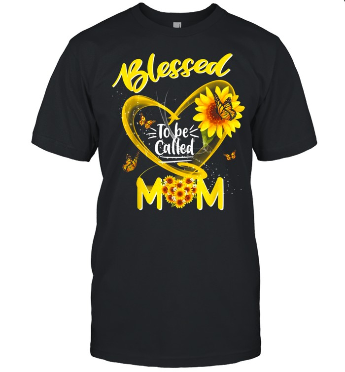 Blessed To Be Called Mom Cute Sunflower Mother’s Dayshirt Shirt