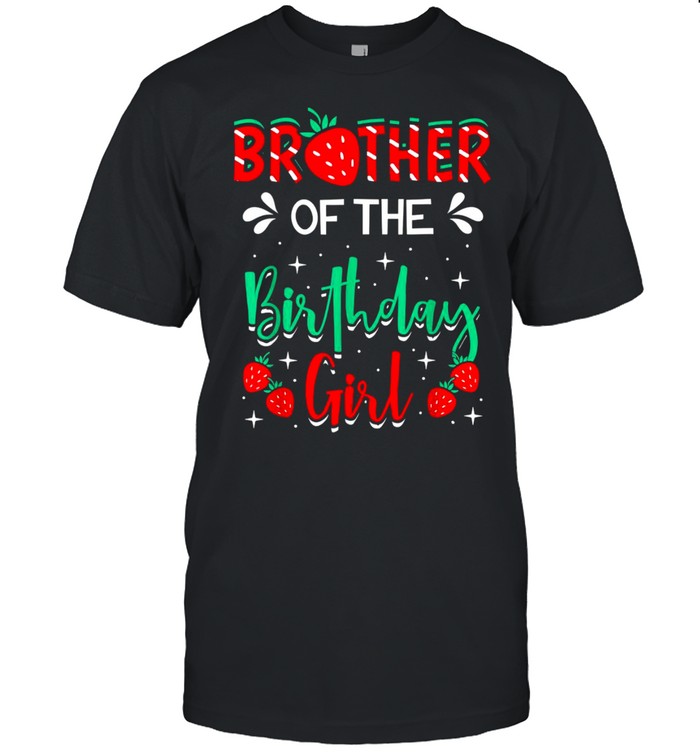 Brother Of The Birthday Girl Strawberry Themed Bday Party  Classic Men's T-shirt