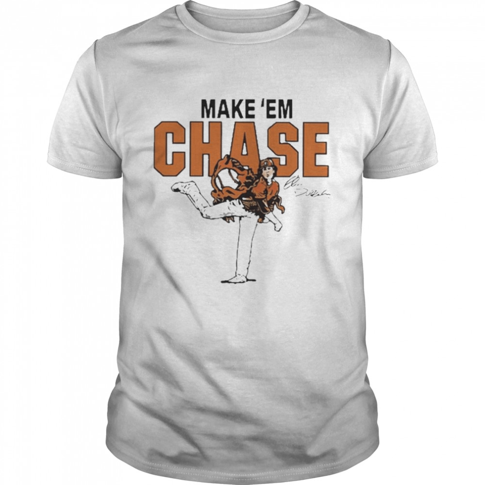 Chase Dollander Make ‘Em Chase Signature 2022 Shirt