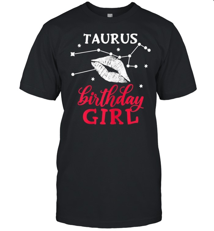 Taurus Birthday GirlShirt Shirt
