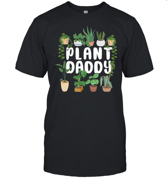 Gardening Plant Daddyshirt Shirt