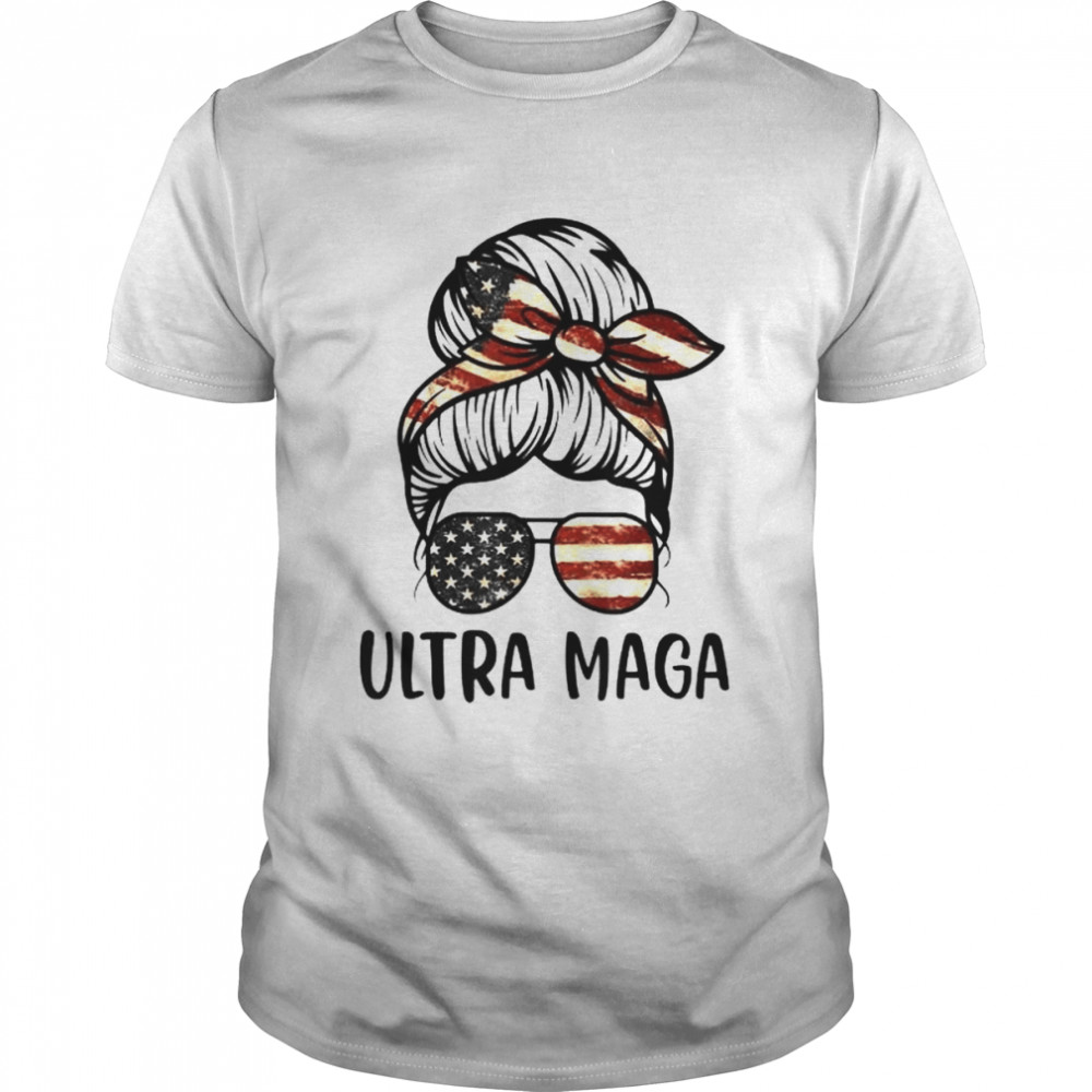 Messy Bun Ultra Maga Shirt