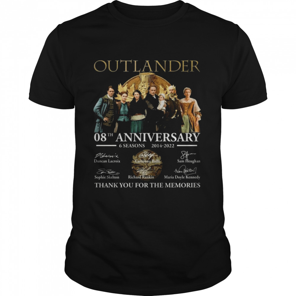 Outlander 08th anniversary 6 Seasons 2014 2022 Duncan Lacroix Richard Rankin signatures thank shirt
