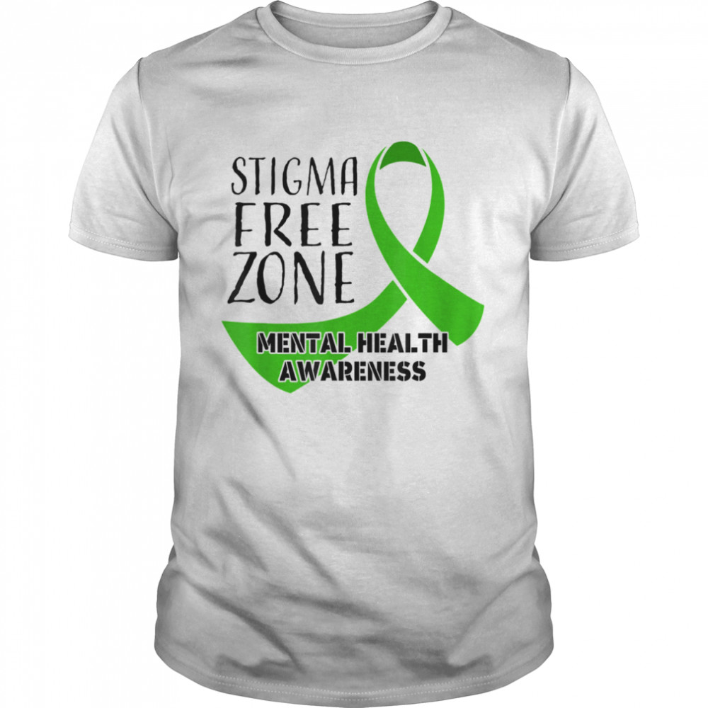 Stigma Free Zone Mental Health Awareness Apparel Shirt