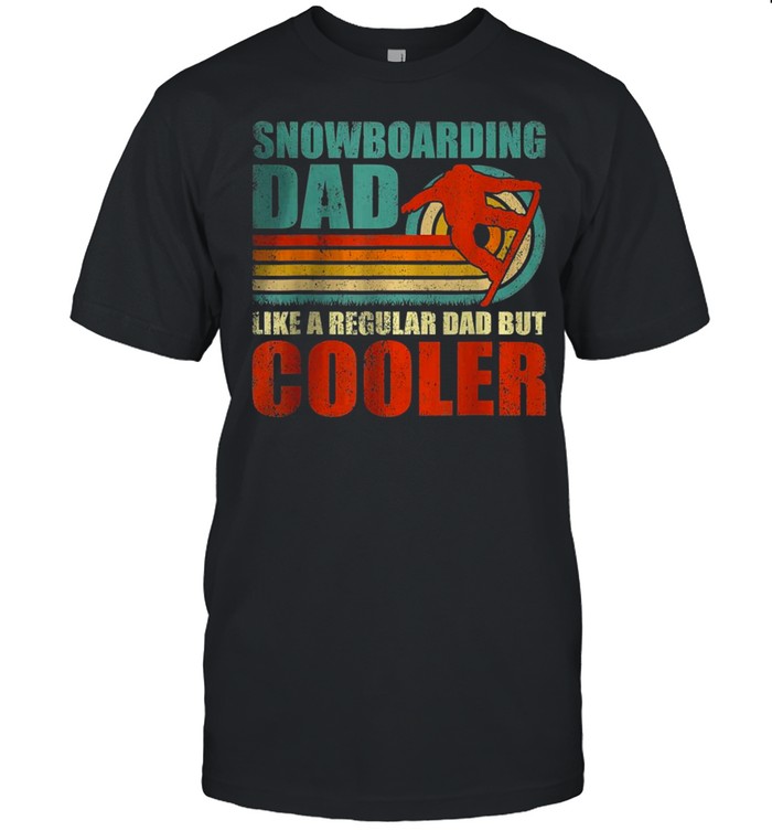 Vintage Snowboarding Dad like a regular dad but cooler T-Shirt