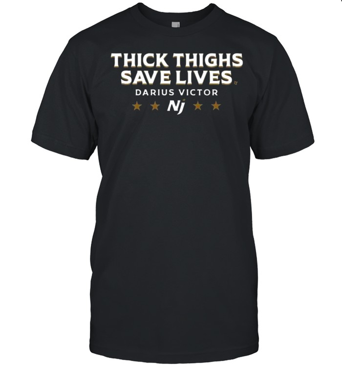 Thick thighs save lives darius victor shirt