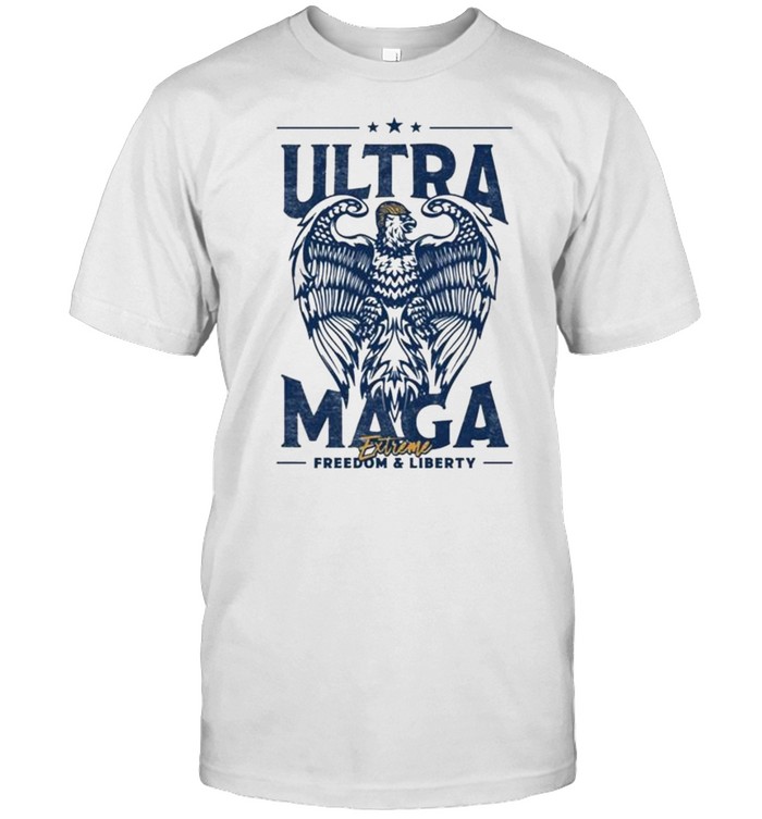 Ultra maga extreme shirt