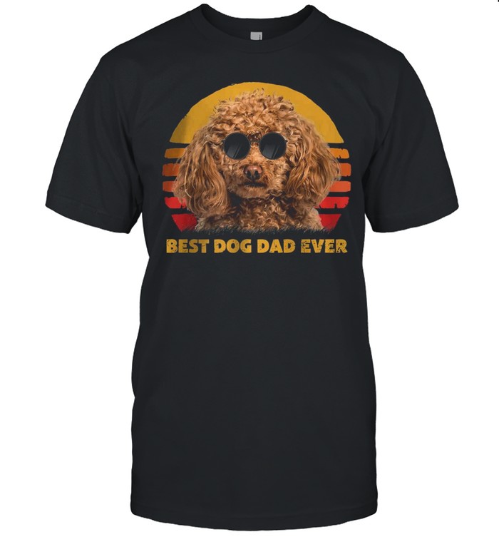Vintage Best Poodle Dog Dad Ever Puppy Fathers Day T-Shirt