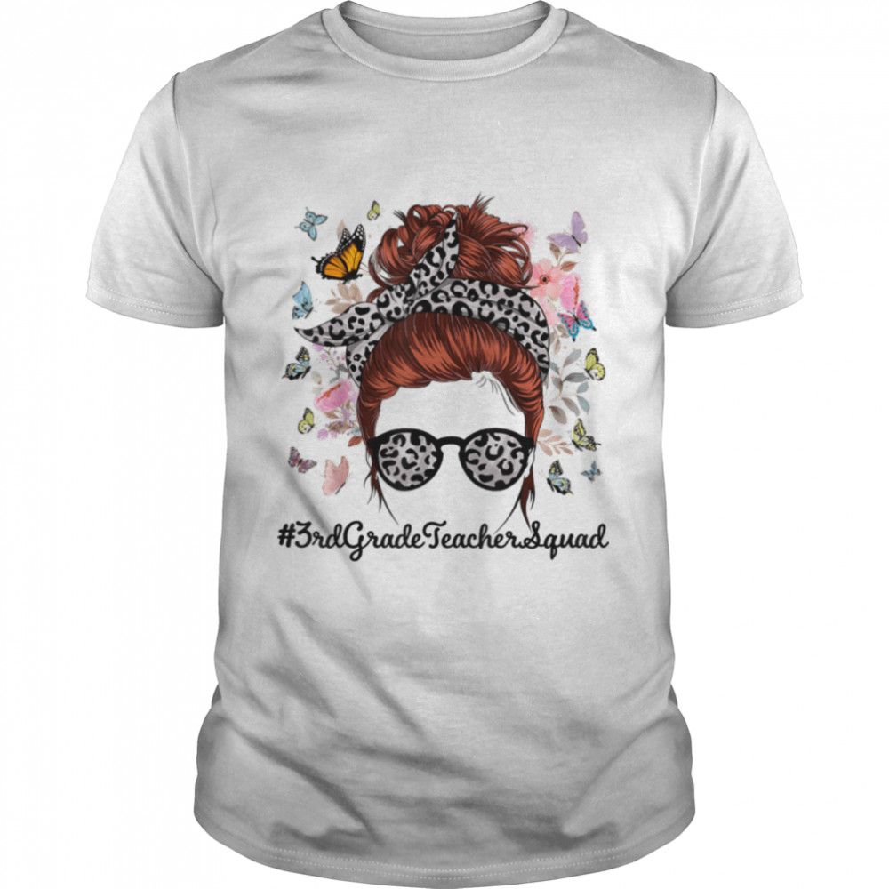 3rd Grade Teacher Messy Bun Leopard Messy Bun Butterfly Flor T-Shirt B0B1D5PZYW