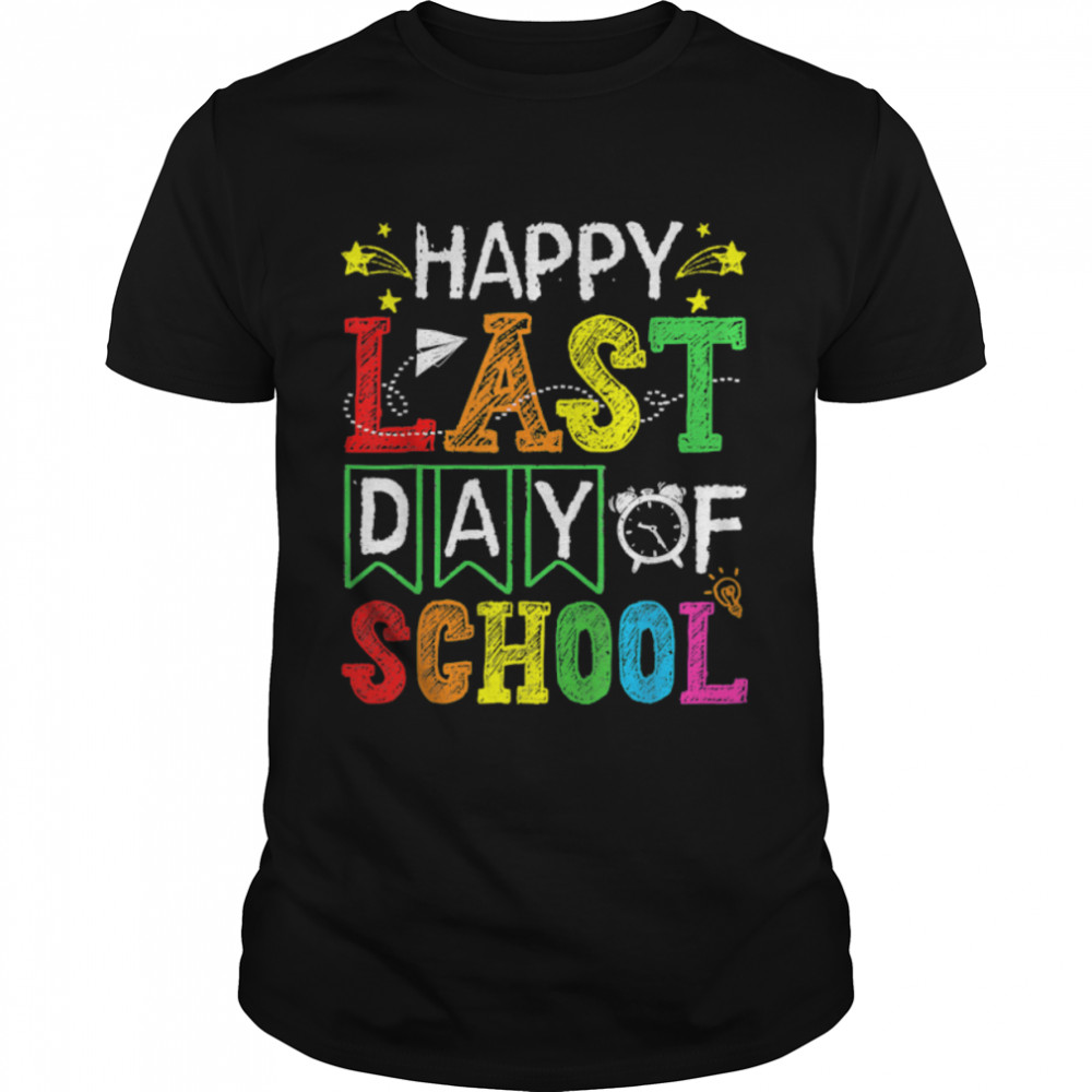 Happy Last Day Of School Teacher Student Graduation 2022 T-Shirt B0B1D6DXNP