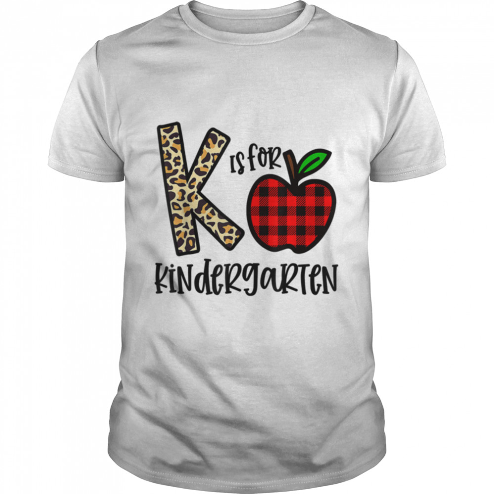 K Is For Kindergarten Teacher Leopard Buffalo Plaid T-Shirt B0B1D525T9