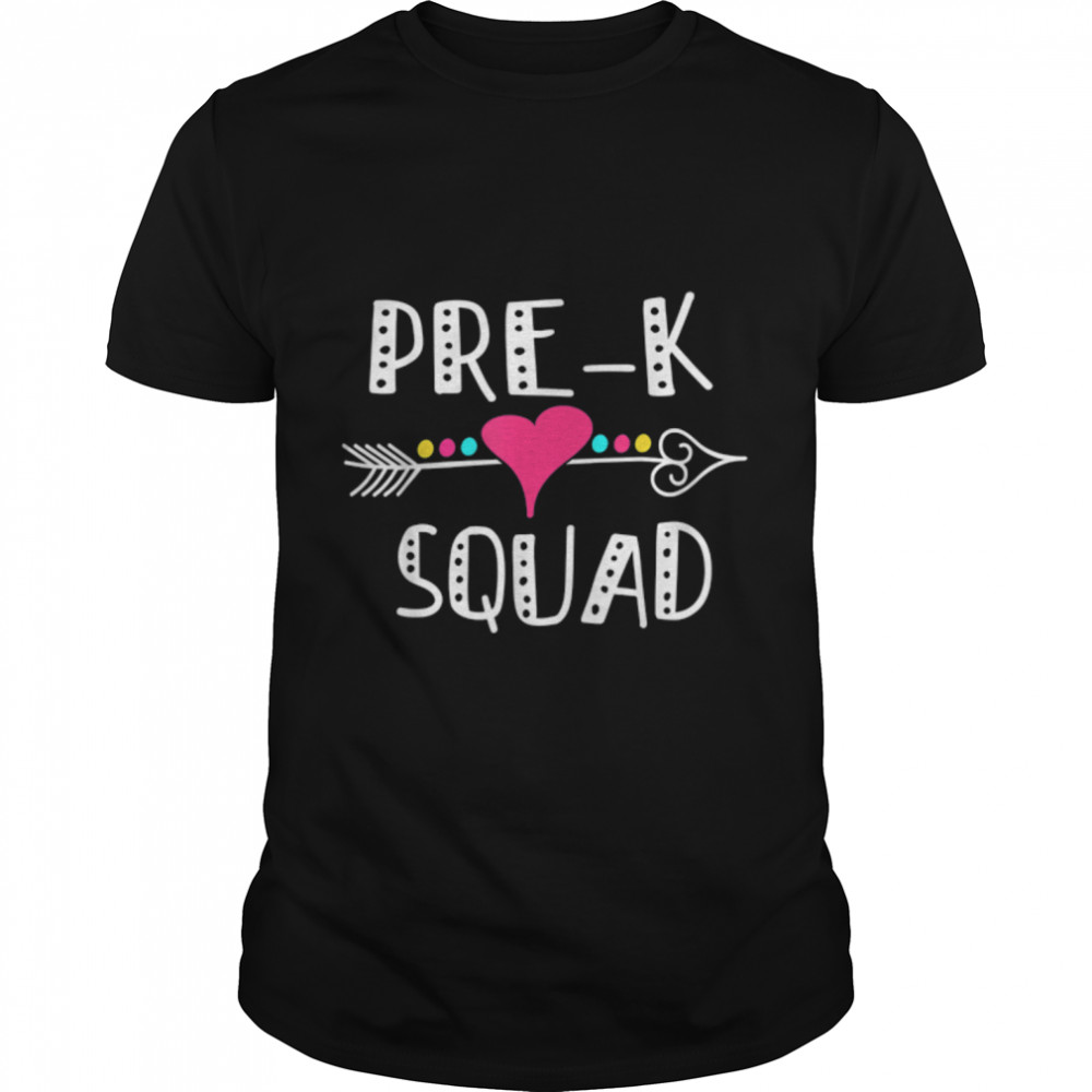 Pre K Squad Teacher Student Team Back To School T-Shirt B0B1D4LS7X