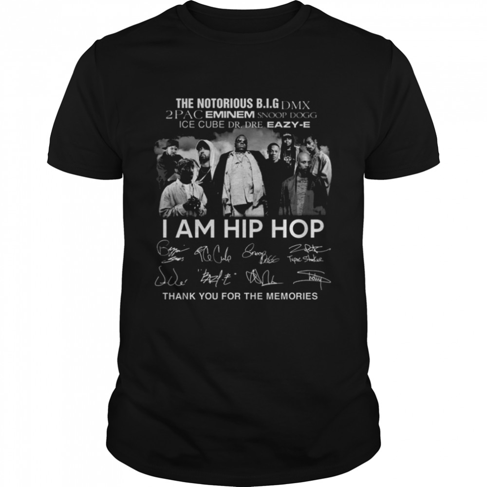 The Notorious B.I.G DMX 2Pac Eminem Eazy-E I Am Hip Hop Signatures Thank  Classic Men's T-shirt