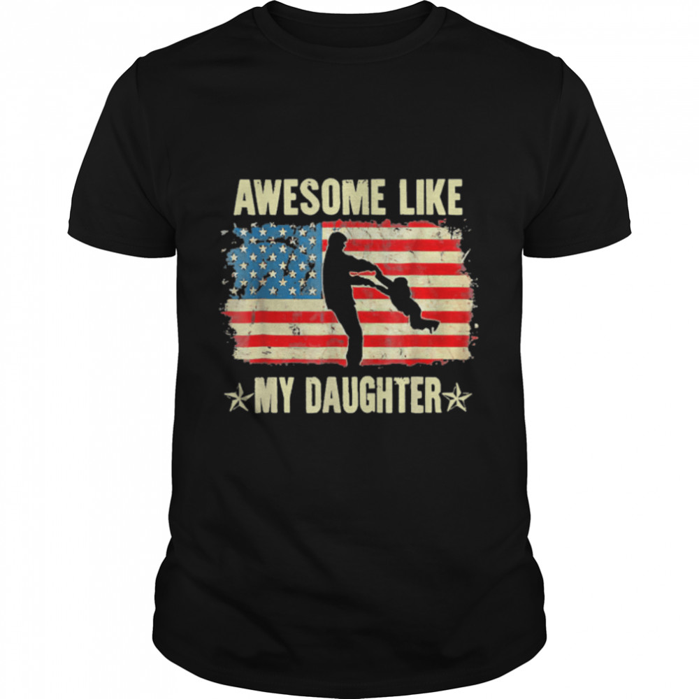 4Th Of July Awesome Like My Daughter Vintage Father'S Day T-Shirt B0B2139Rsh