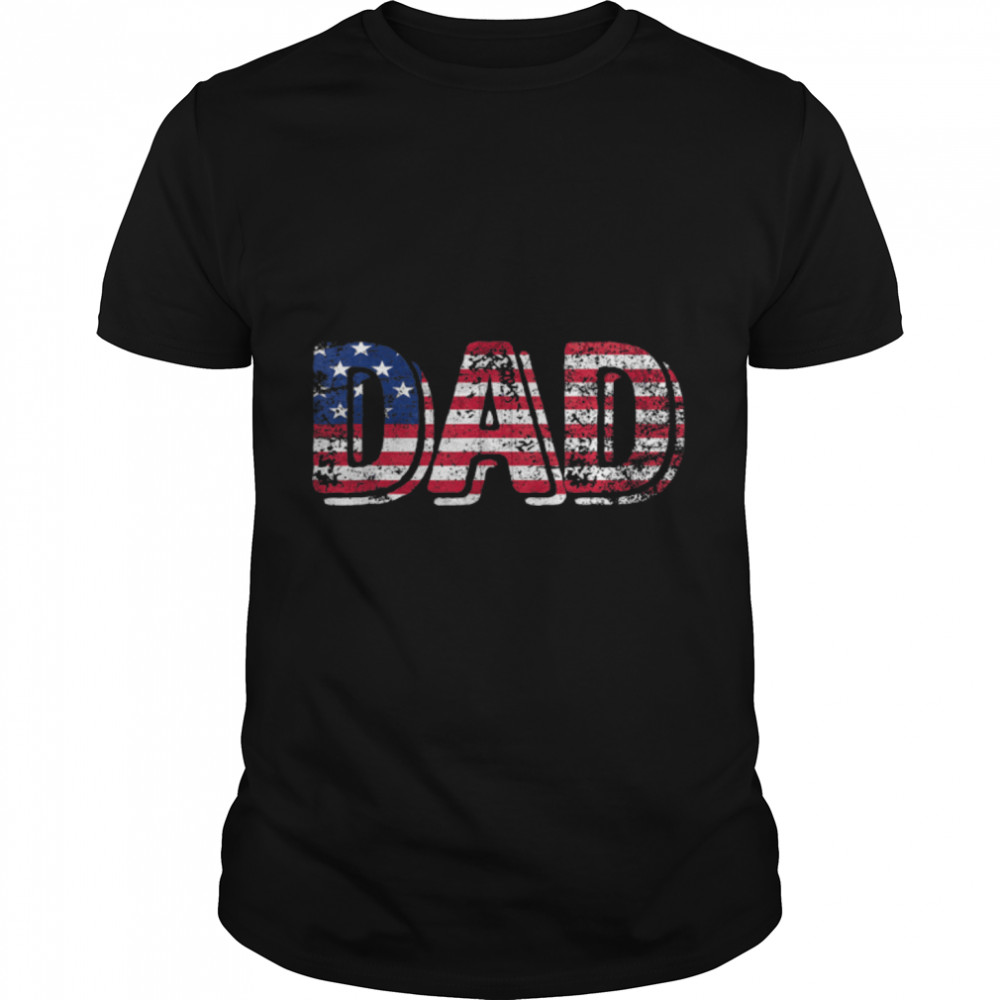Best Dad Ever Us American Flag Gift For Father'S Day T-Shirt B0B211W4Bx