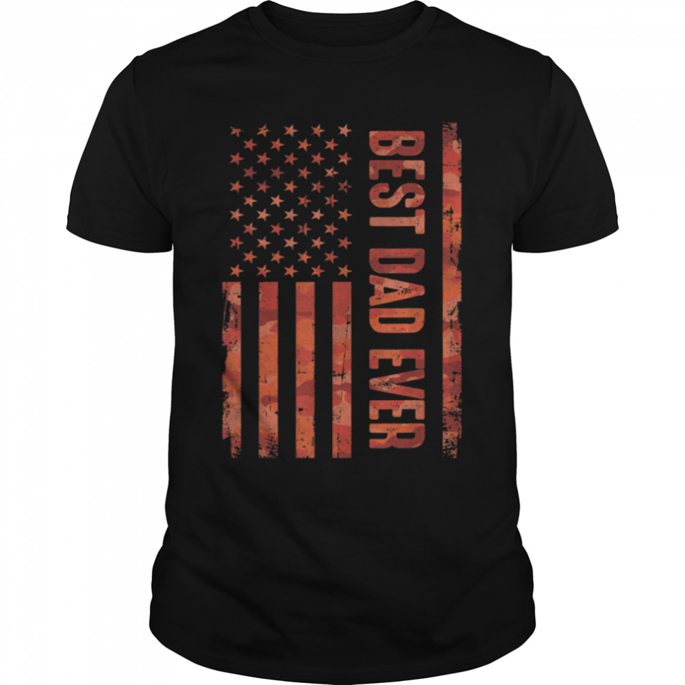 Best Dad Ever With Us American Flag Awesome Dads Family T-Shirt B0B211Yv19