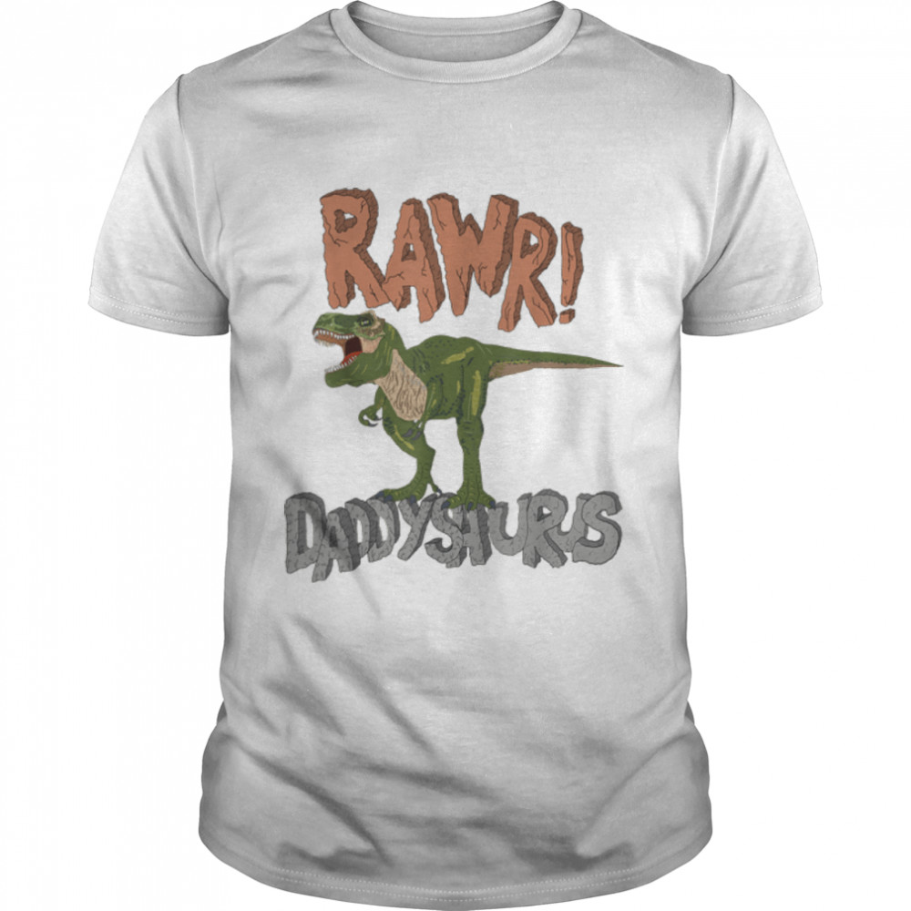 Daddysaurus Dinosaur Fathers Day Funny Rawr Dad T-Rex T- B0B1ZTBQNX Classic Men's T-shirt