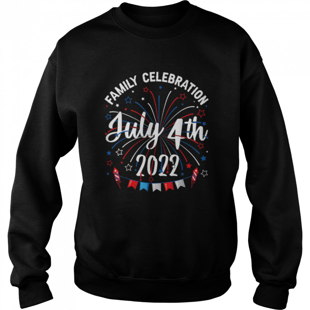 Family Celebration July 4th 2022 for Men and Women Boy Girl T- B0B1ZRZKGJ Unisex Sweatshirt