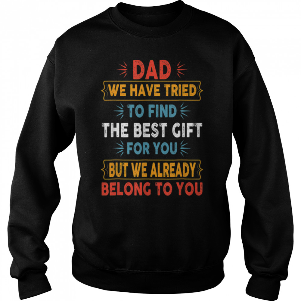 Funny Fathers Day  Dad From Daughter Son Wife For Daddy T- B0B1ZVYKD4 Unisex Sweatshirt