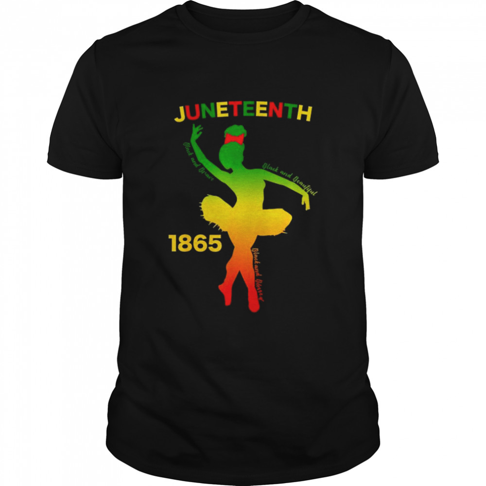 Happy Juneteenth Is My Independence Day Dancer Black Girl Shirt
