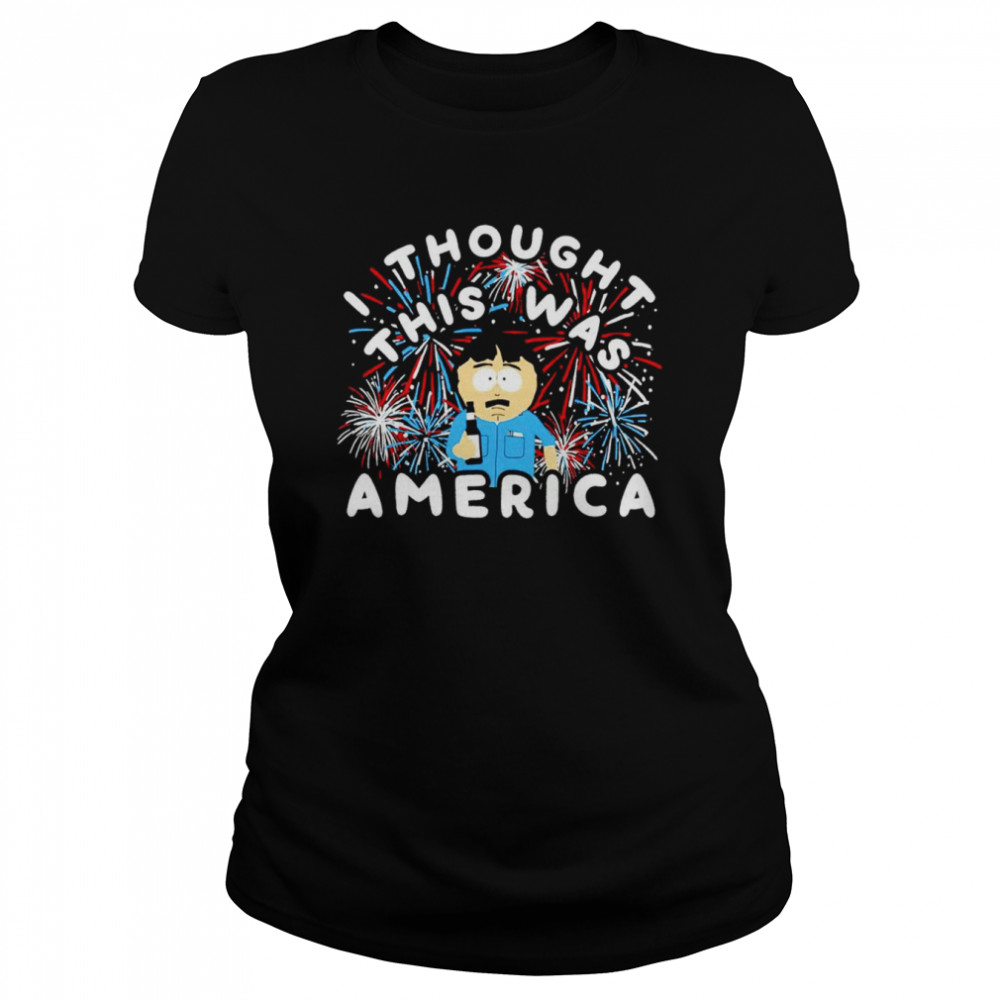 I Thought This Was America shirt Classic Women's T-shirt