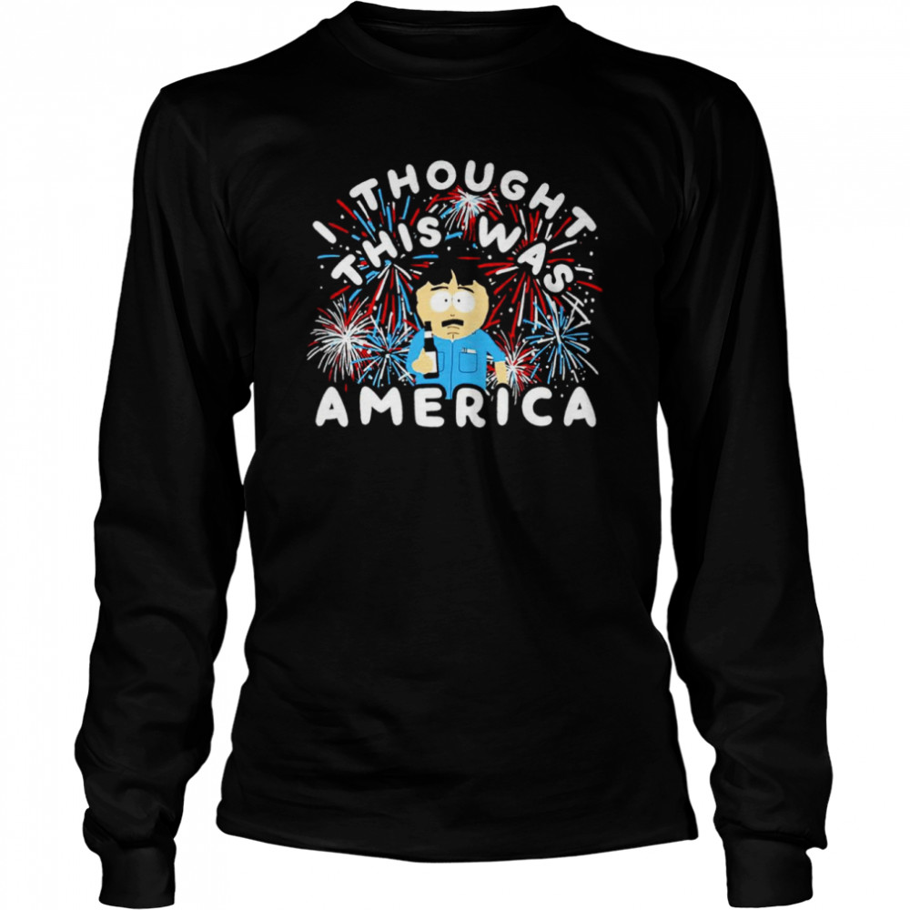 I Thought This Was America shirt Long Sleeved T-shirt
