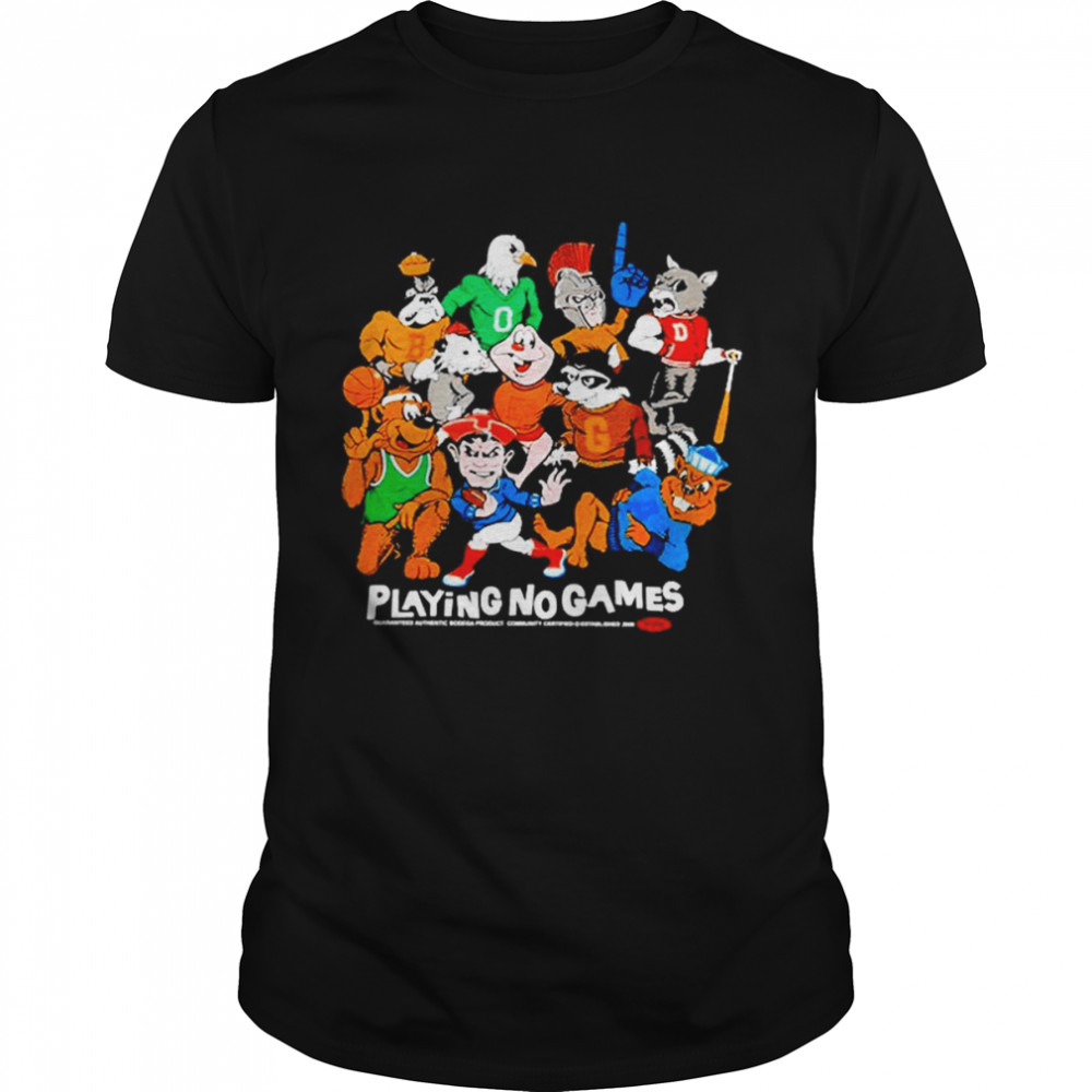 Mascot Playing No Games T-Shirt