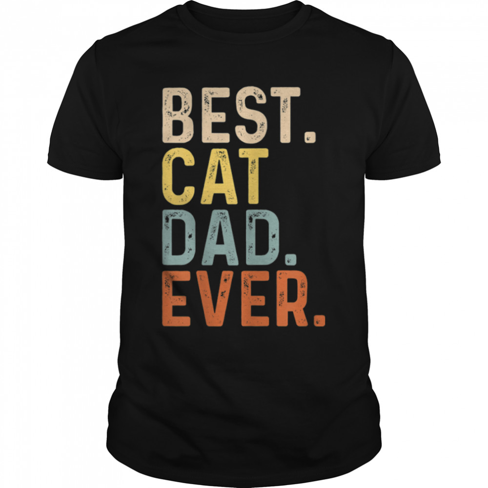 Mens Best Cat Dad Ever Retro Funny Cat Owner T-Shirt B0B212Cvp3