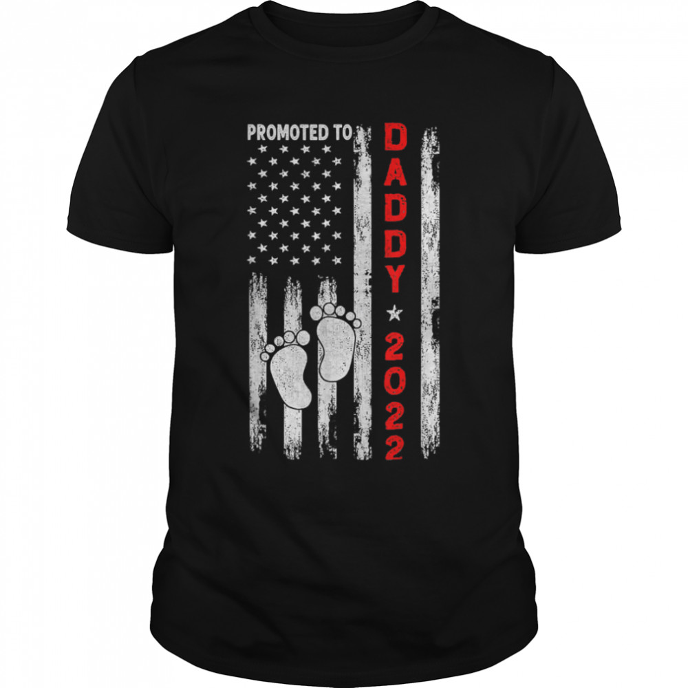 Promoted To Daddy Father'S Day 2022 American Flag T-Shirt B0B1Zrgnfn