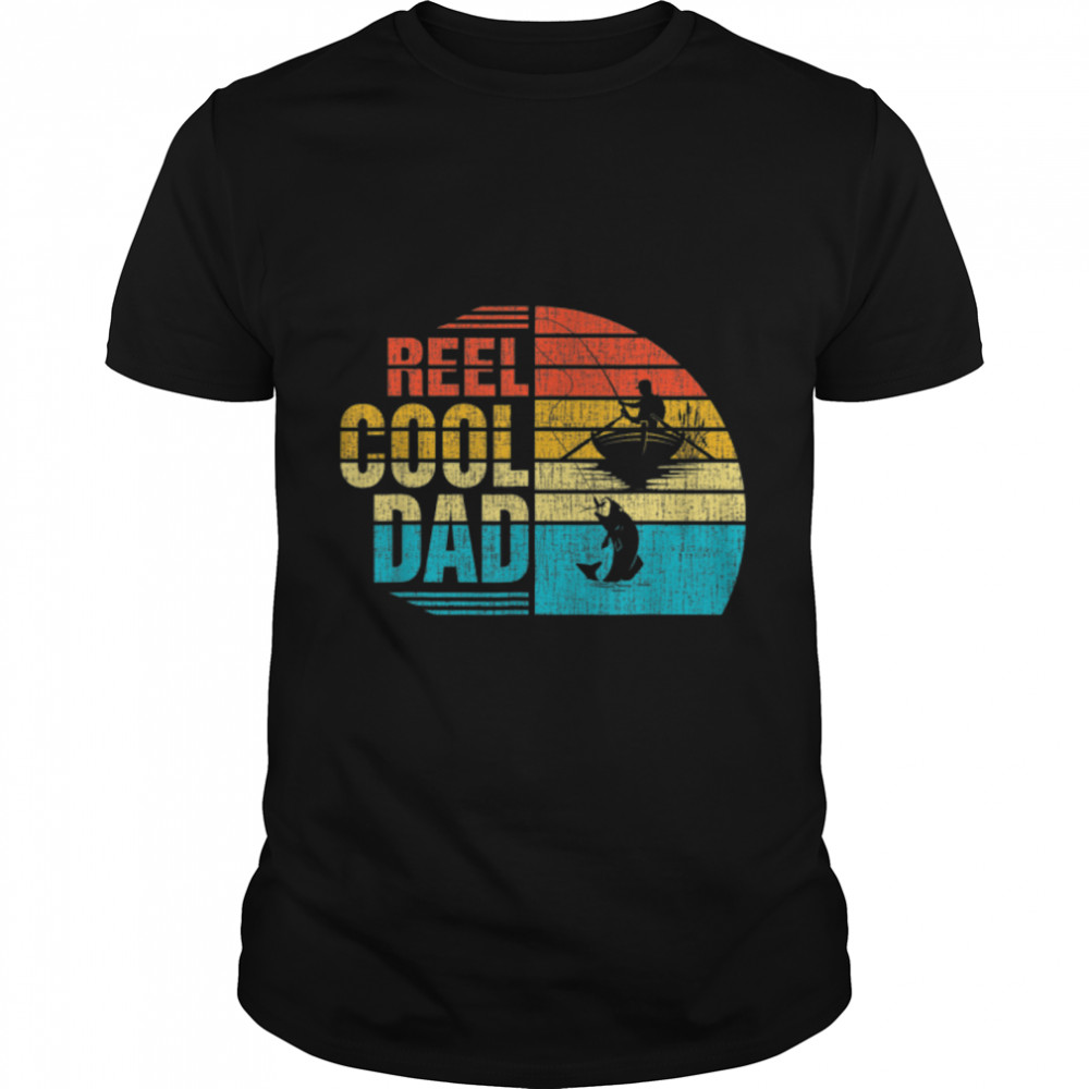 Reel Cool Dad Shirt Father's Day for Fishing Daddy Papa T-Shirt B0B216JMH7