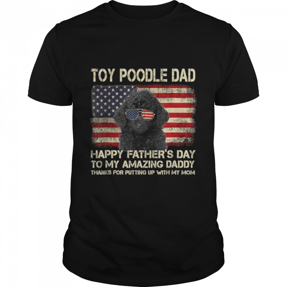 Toy Poodle Dog Dad Father'S Day Gift T-Shirt B0B1Ztvfsq