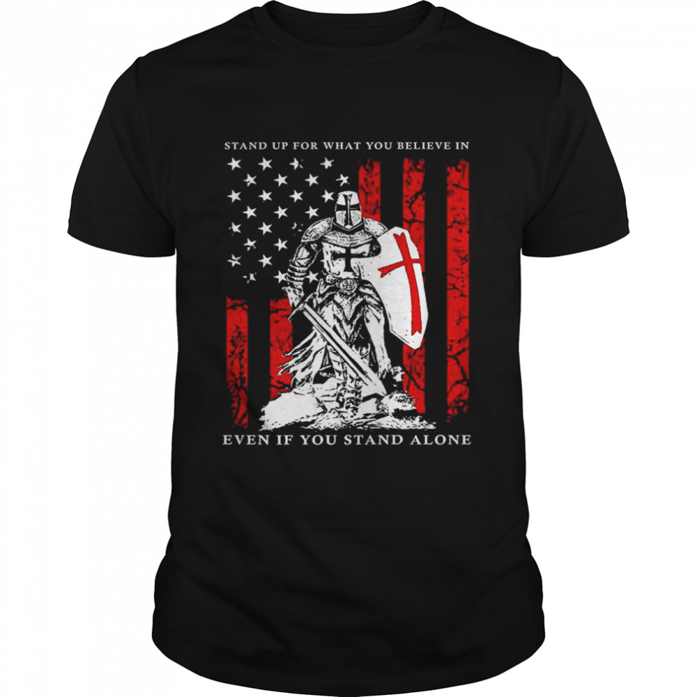 Viking Stand Up For What You Believe In Even If You Stand Alone American Flag Shirt