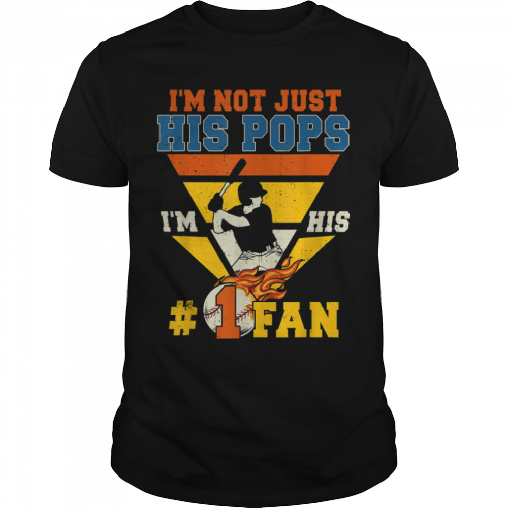 Vintage I'M Not Just His Pops I'M No.1 Fan Baseball Lover T-Shirt B0B1Zzntw1