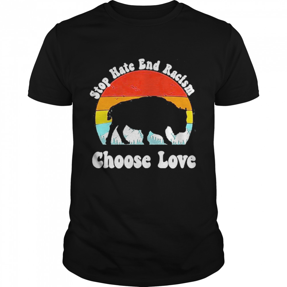 Buffalo Bills Stop Hate And Racism Choose Love Retro Vintage Shirt